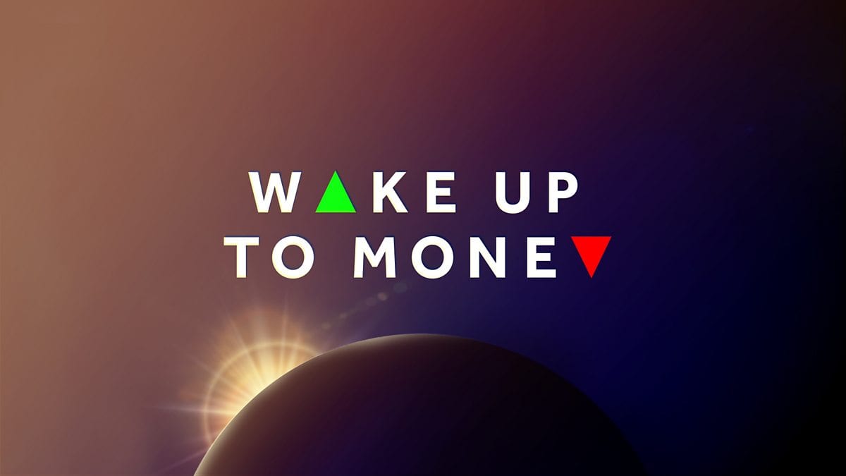 BBC RAdio 5 live Wake Up to Money